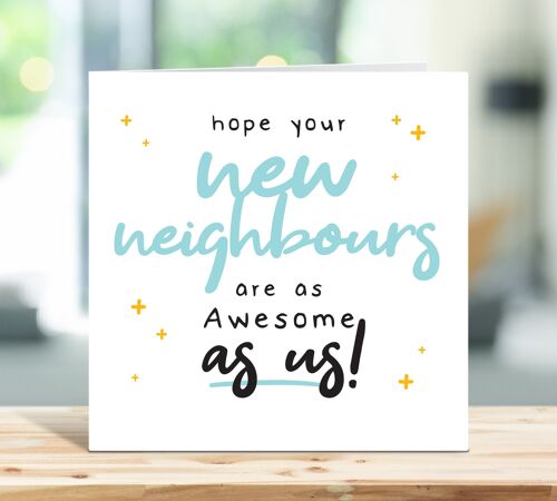 Hope Your New Neighbours Are As Awesome As Us, New Home Card, Funny New House Card, Homeowner Card, Housewarming, Moving Home Card , TH291