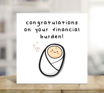 Félicitations pour votre charge financière, carte drôle de nouveau bébé, nouveaux parents, arrivée de bébé fille, bébé garçon, TH294 1
