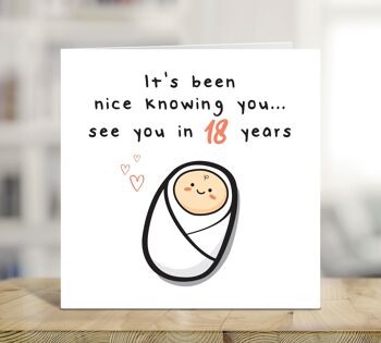 Félicitations aux nouveaux parents, c'est agréable de savoir que vous vous voyez dans 18 ans, nouvelle carte de bébé, nouvelles de bébé, arrivée de la carte de bébé, TH296 1