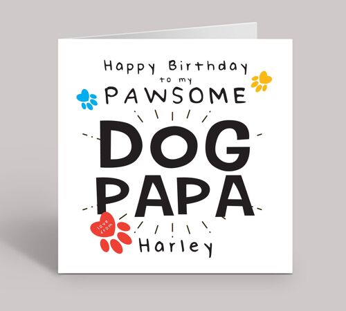 Dog Papa, Happy Birthday to My Pawsome Dog Papa, Funny Birthday Card From The Dog, Personalised Greeting Card, Joke Card From The Pet , TH327