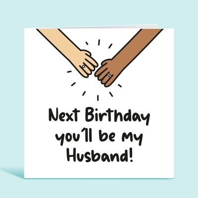 Biglietto del fidanzato, il prossimo compleanno sarai mio marito, biglietto di compleanno romantico per fidanzato, fidanzato, partner, marito per essere biglietto di compleanno, TH332