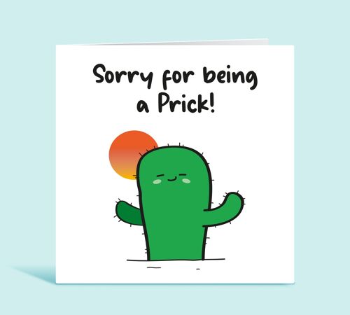 Sorry For Being A Prick, I'm Sorry Card, Apology Card, Sorry Message, Forgiveness, Break up Card, Apologise, Cactus Puns , TH336