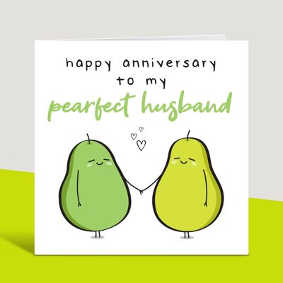 Jubiläumskarte, Happy Anniversary To My Pearfect Husband, Perfect Husband, Cute Card For Anniversary, From Wife, Card For Him, TH349