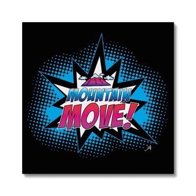 Mountain Move! Amanya Design Black Canvas 16"x16"
