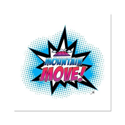 Mountain Move! Amanya Design Fine Art Print White 12"x12"