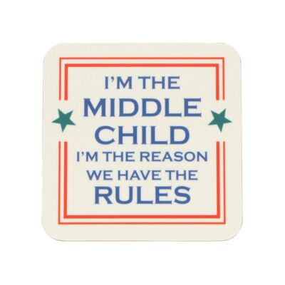 I'm The Middle Child Coaster