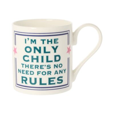 I'm The Only Child Mug