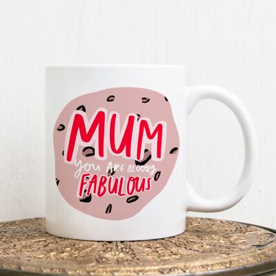 Mum You Are Bloody Fabulous Mug, taza de cerámica de 11 oz, regalo del día de la madre, regalo de cumpleaños de mamá