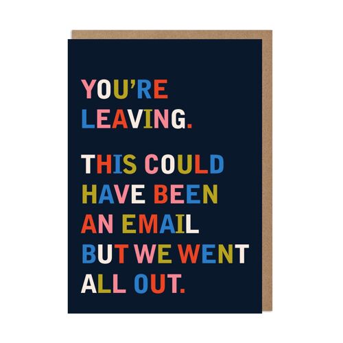You're Leaving Funny Greeting Card
