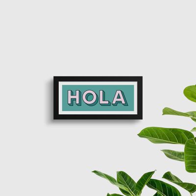 Hola Vibrant Wall Art | Colourful Typography Framed Print | Horizontal Hola Fun Contemporary Framed Print