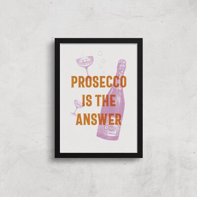 Prosecco Is The Answer | Fun Vibrant Wall Art | Bar Art | Gift for her | A5, A4, A3 quirky colourful print | Alcohol Poster | Fizz Artwork