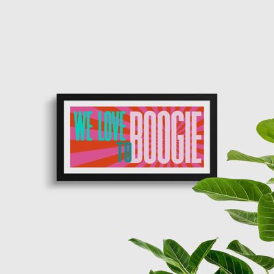 We Love To Boogie Framed print | Kitchen Disco Print | 70s Vibe wall decor