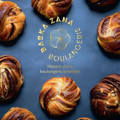 Cookbook - Babka Zana - Levantine Bakery - Hachette Cuisine Edition