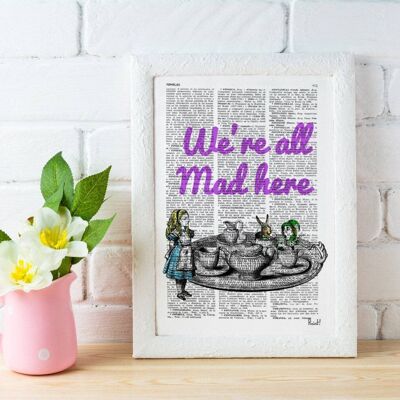 Xmas Svg, Christmas Gifts, We re all mad here Alice in Wonderland Quote Print Wall Decor, Nursery Poster print house wall art gift ALW043 - Book Page L 8.1x12