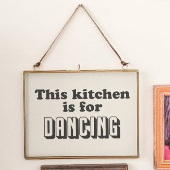 Cadre en verre et laiton avec énonciations typographiques - La cuisine est pour danser - Moyen 7