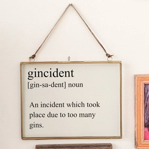 Typography Sayings Glass And Brass Frame - Gin-cident - Small
