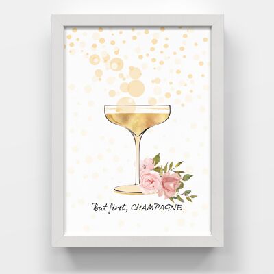 Aber zuerst Champagner A4 Art Print