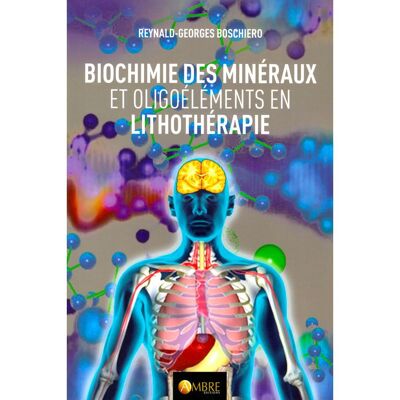 Biochemistry of minerals and trace elements in lithotherapy