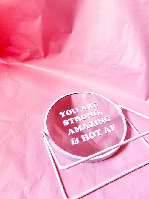 You Are Strong, Amazing & Hot AF Mirror Sticker XS