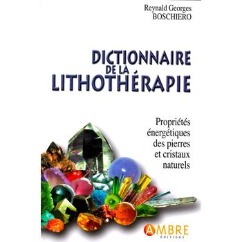 Dictionnaire de la lithothérapie 1