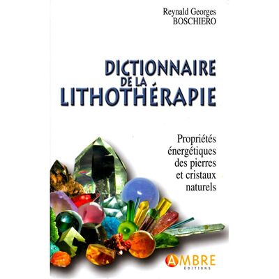 Dictionary of lithotherapy - Luxury Edition