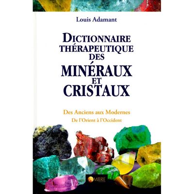 Dizionario terapeutico di minerali e cristalli