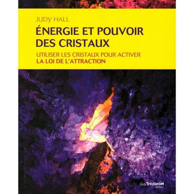 Énergie et pouvoir des cristaux