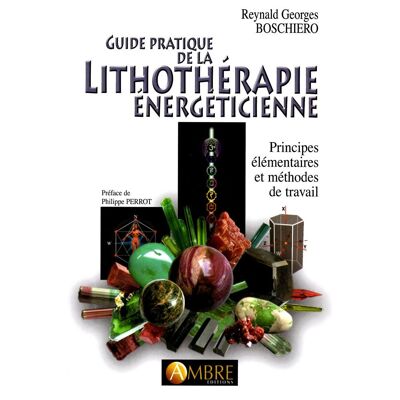 Guía práctica de litoterapia energética