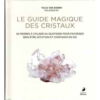 Le guide magique des cristaux 1