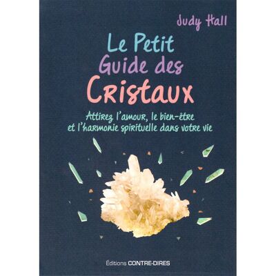 Le petit guide des cristaux