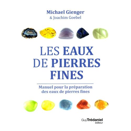 Les eaux de pierres fines