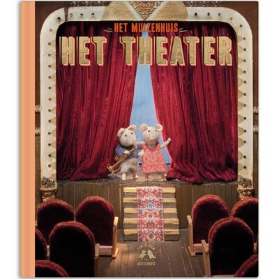 Kinderboek - Het Theater (Pays-Bas) - Het Muizenhuis