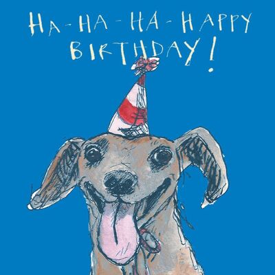Ha-ha-ha-ha Happy Birthday' Geburtstagskarte