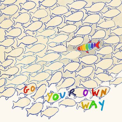 Go your own way' Greetings Card