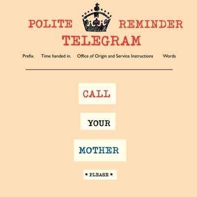 Call Your Mother' Greetings Card, Telegraphic