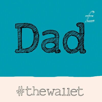 Dad The Wallet' Greetings Card, Hashtag