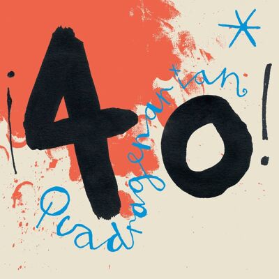 40 Tarjeta de 40 cumpleaños de Quadragenarian