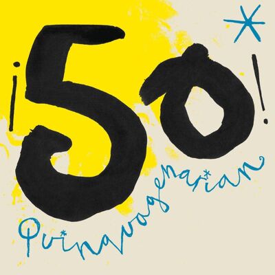50 Biglietto di auguri per il 50° compleanno di Quinquagenarian