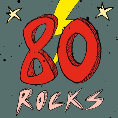 Tarjeta de cumpleaños número 80 de 80 Rocks