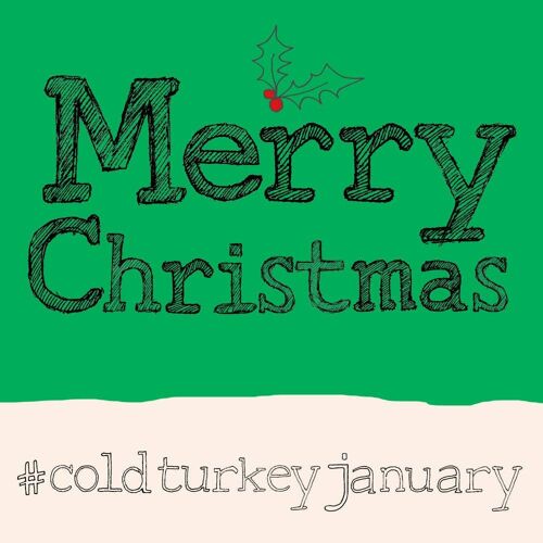 Christmas Cold Turkey' Christmas Card, Hashtag