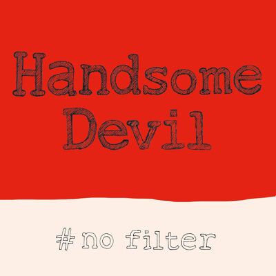 Handsome Devil' Greetings Card