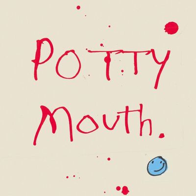Potty Mouth' Greetings Card