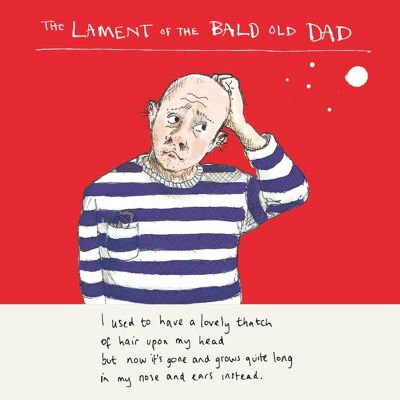 Carte de voeux Lament of the Bald Old Dad'
