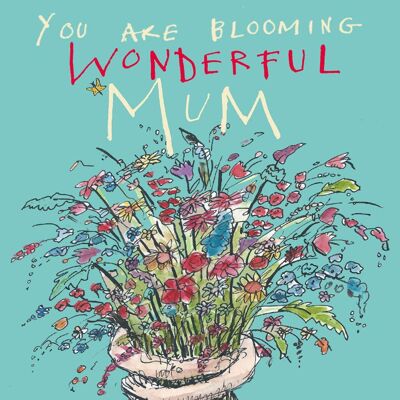 Blooming Wonderful mum' Greetings Card