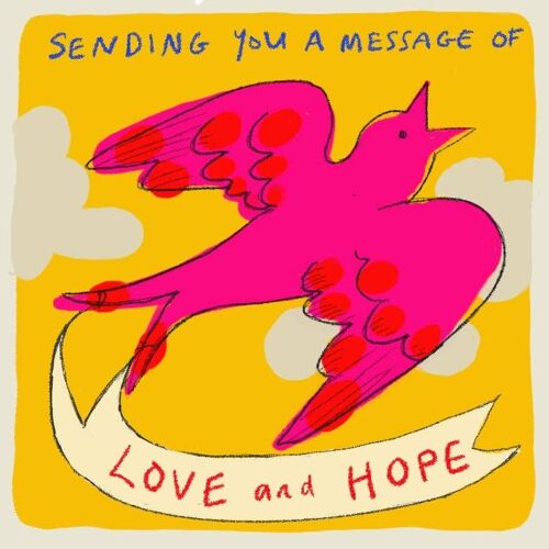 ‘ Message of Love and Hope'Greetings Card,Studio