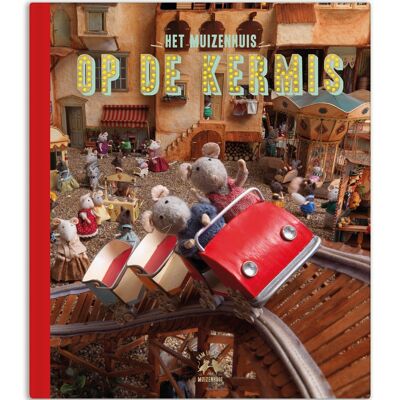 Kinderboek - Op de kermis (Nederlands) - Het Muizenhuis