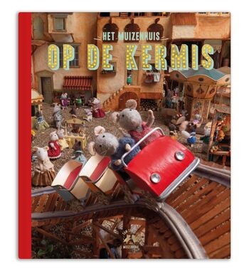 Kinderboek - Op de kermis (Pays-Bas) - Het Muizenhuis