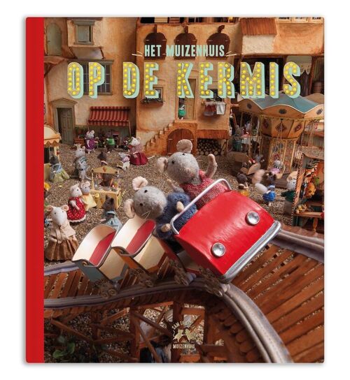 Kinderboek - Op de kermis (deel 4) - Het Muizenhuis (Nederlandstalig)