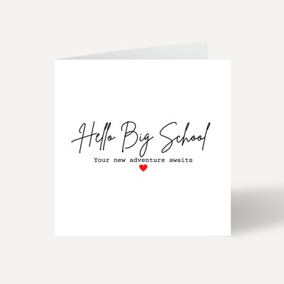 Hello Big School - Your New Adventure Awaits