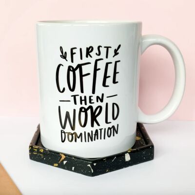 Taza First Coffee Then World Domination, taza de cerámica de 11 oz, tazas con refranes, tazas con frases